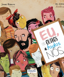 EU, OS OUTROS E TODOS NÓS / Jonas Ribeiro e Bill Borges