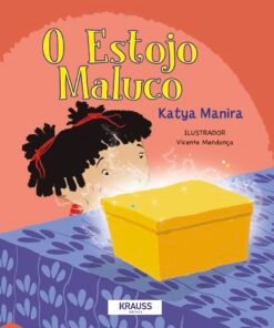 O ESTOJO MALUCO / Katya Manira e Vicente Mendonça