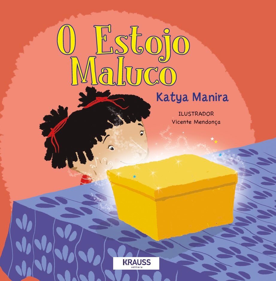 O ESTOJO MALUCO / Katya Manira e Vicente Mendonça