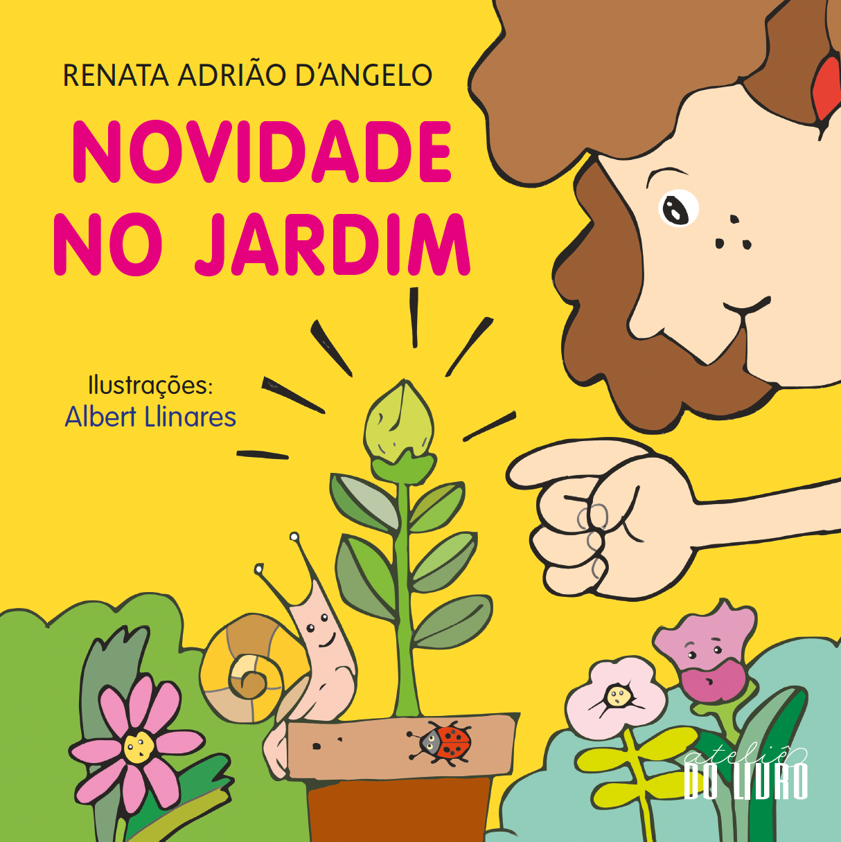 NOVIDADE NO JARDIM / Renata Adrião D'Angelo e Albert Llinares