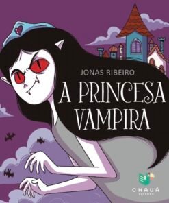 A PRINCESA VAMPIRA / Jonas Ribeiro