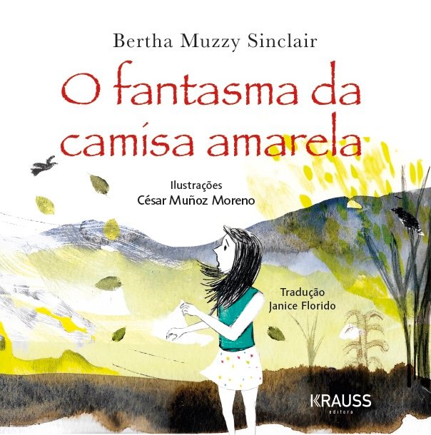 O FANTASMA DA CAMISA AMARELA / Bertha Muzzy Sinclair