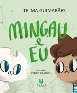 MINGAU E EU / Telma Guimarães e Pedro Hamdan