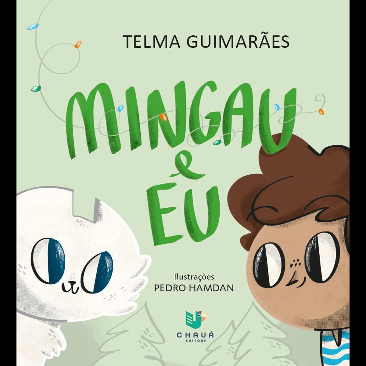 MINGAU E EU / Telma Guimarães e Pedro Hamdan