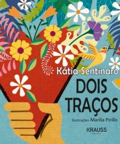 DOIS TRAÇOS / Kátia Sentinaro e Marilia Pirillo