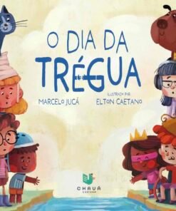 O DIA DA TRÉGUA / Marcelo Jucá e Elton Caetano