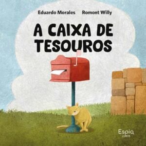 A caixa de tesouros / Eduardo Morales