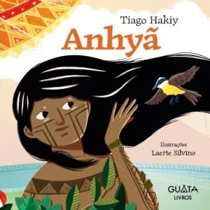 Anhyã / Tiago Hakiy