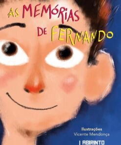 As memórias de Fernando / Tânia Alexandre Martinelli