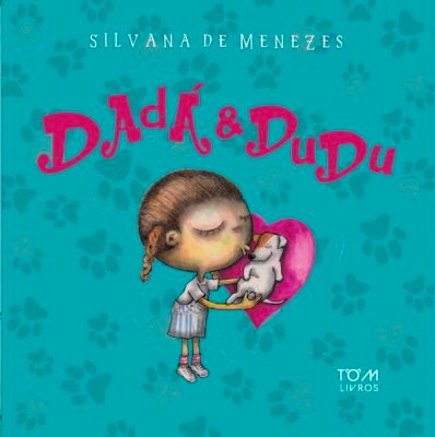 Dadá e Dudu / Silvana de Menezes