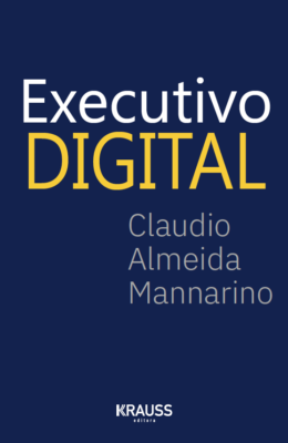 EXECUTIVO DIGITAL / Claudio Almeida Mannarino