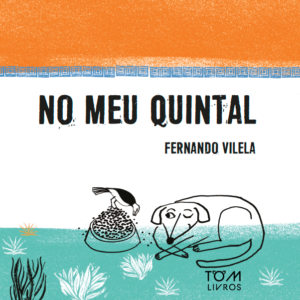 NO MEU QUINTAL / Fernando Vilela