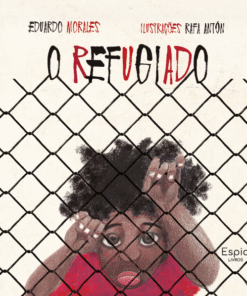 O REFUGIADO / Eduardo Morales e Rafa Antón