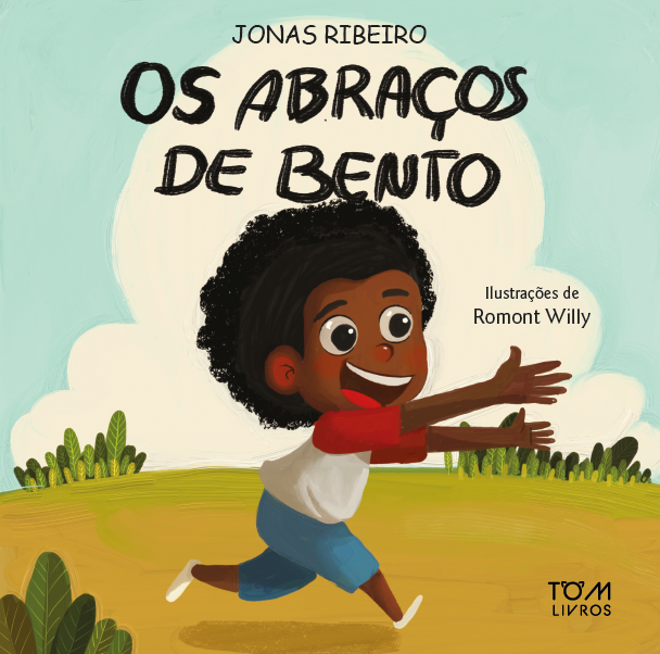 OS ABRAÇOS DE BENTO / Jonas Ribeiro e Romont Willy