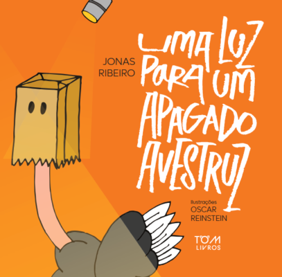 UMA LUZ PARA UM APAGADO AVESTRUZ / Jonas Ribeiro e Oscar Reinstein