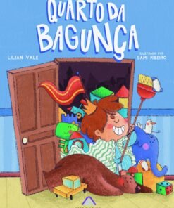 QUARTO DA BAGUNÇA / Lilian Vale e Sami Ribeiro