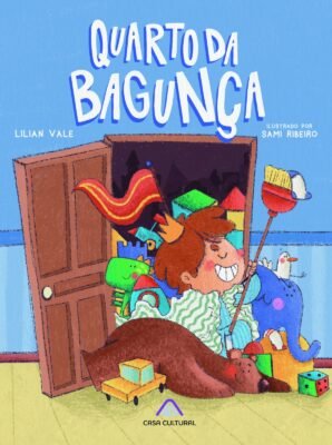 QUARTO DA BAGUNÇA / Lilian Vale e Sami Ribeiro
