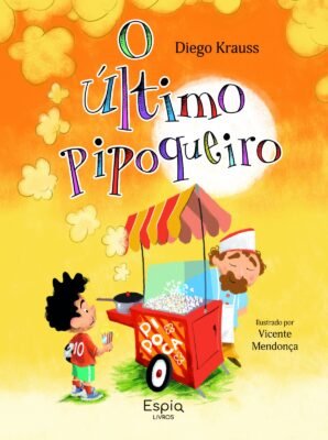O ÚLTIMO PIPOQUEIRO / Diego Krauss e Vicente Mendonça